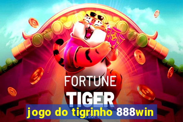 jogo do tigrinho 888win